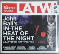 In The Heat of The Night written by John Ball performed by Ryan Vincent Anderson, Michael Hammond, Kalen Harriman and James Morrison on CD (Abridged)